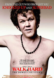 Walk Hard - La Storia Di Dewey Cox streaming