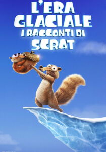 L'era glaciale - I racconti di Scrat streaming