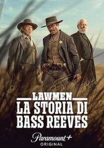 Lawmen - La storia di Bass Reeves streaming